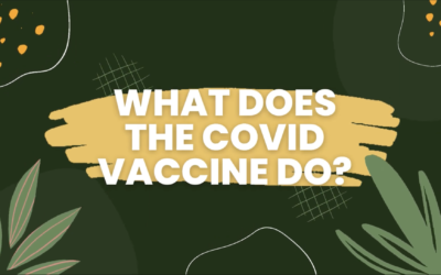 Why Should We Get the COVID Vaccine?